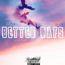 Better Days (feat. Robin Anthony) [Radio Edit] YG Spank