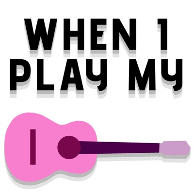 When I Play My Guitar - Single
