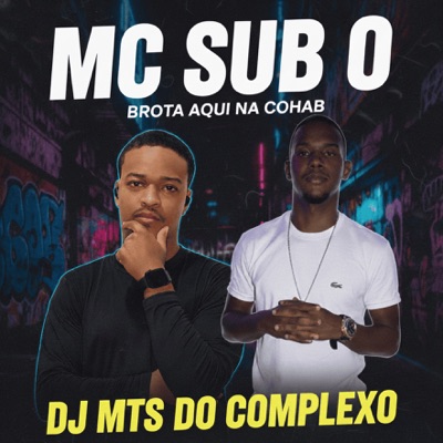 BROTA AQUI NA COHAB (Remastered 2026) [feat. MC SUB 0] - Single