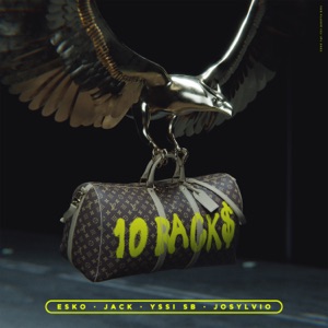 10 Racks (feat. Yssi SB) - Single