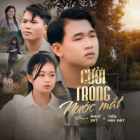 Cười Trong Nước Mắt - Single - Nhựt 2NT & Tiến Hay Hát