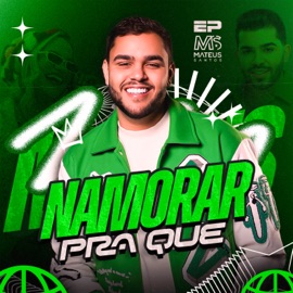 Namorar pra Quê Mateus Santos & Lipe Lucena