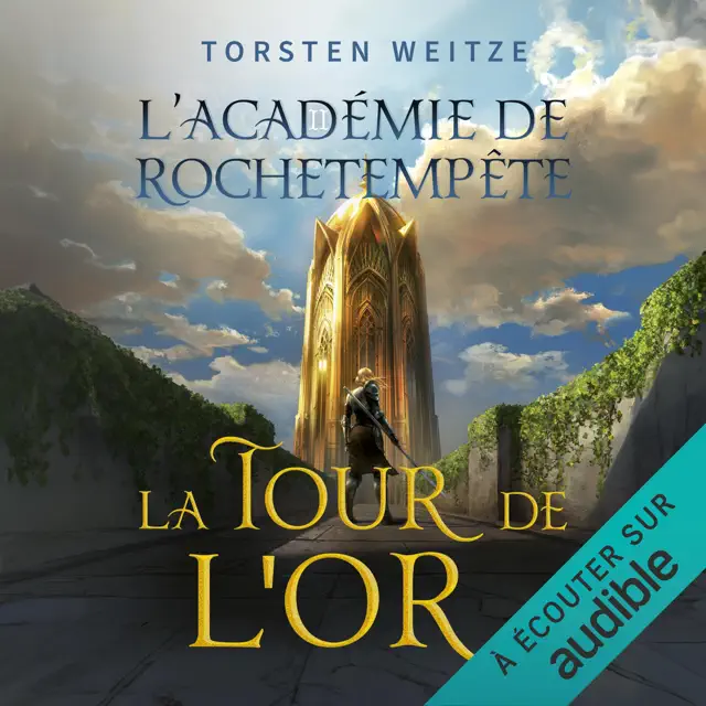 La Tour de l’Or: L’Académie de Rochetempête, Vol. 2