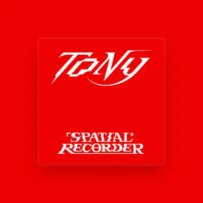 Listen to TONY, watch music videos, read bio, see tour dates & more!