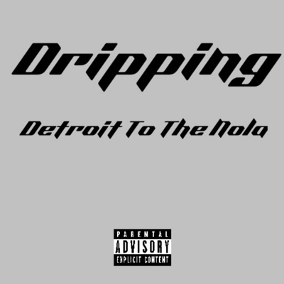 Detroit To the Nola - Single