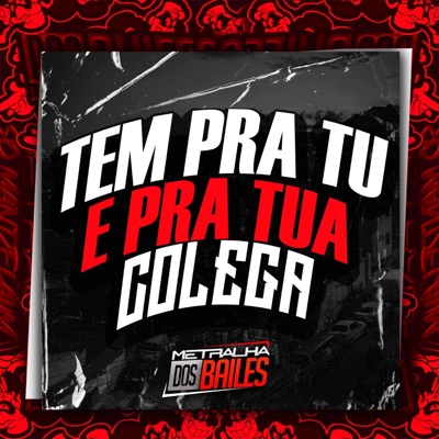 Tem pra Tu e pra Tua Colega - Single