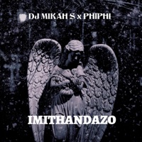 Imithandazo (feat. Phiphi) - Single - DJ Mikah S