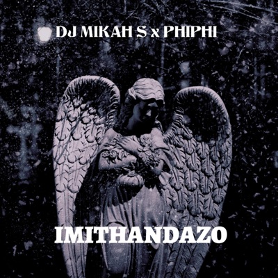 Imithandazo (feat. Phiphi) - Single