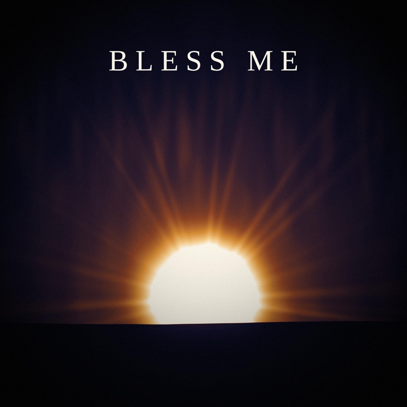Bless Me - Single