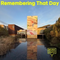 Remembering That Day - Single - Musicgraphy