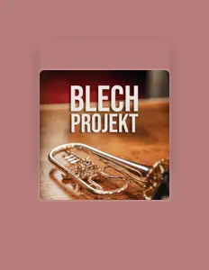 Ακούστε περιεχόμενο από BlechProjekt, παρακολουθήστε μουσικά βίντεο, διαβάστε το βιογραφικό, δείτε ημερομηνίες περιοδείας, και πολλά ακόμη!