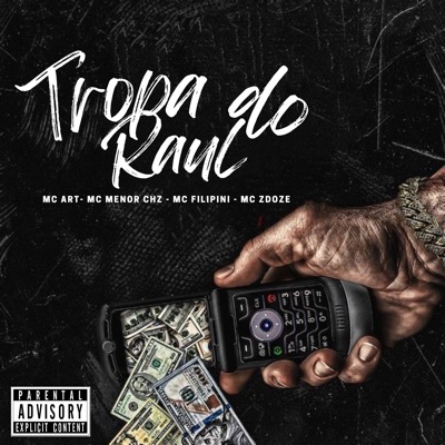 Tropa do Raul (feat. Mc Menor Chz, Mc Zdoze & Offten) - Single