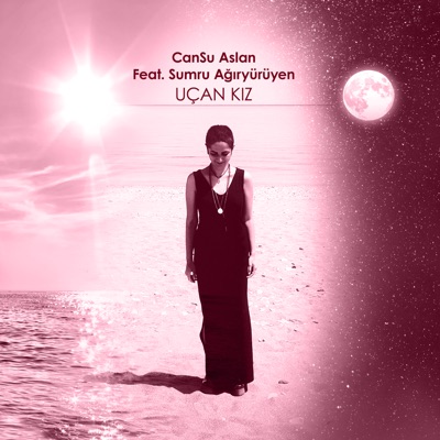 Uçan Kız (feat. Sumru Ağıryürüyen) - Single