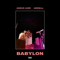 Babylon - Single - Angus Luke & Akonixx