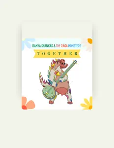 Ramya Shankar and The Raga Monsters dinle, müzik videolarını izle, biyografisini oku, tur tarihlerini ve daha fazlasını gör!