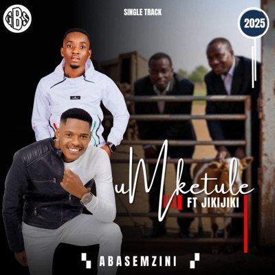 Song - Abasemzini (feat. Jikijiki) - Umketule