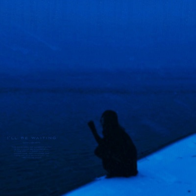 I'll Be Waiting - Single