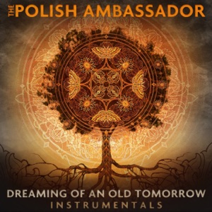 Dreaming of an Old Tomorrow (Instrumentals)