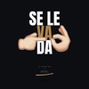 Se Le Va Da - Single