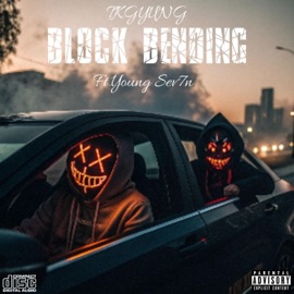 BLOCK BENDIN (feat. Young Sev7n) TKGYUNG