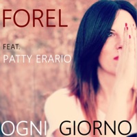 Ogni Giorno (feat. Patty Erario) - Single - FOREL THE BAND