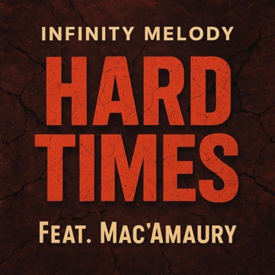 Hard Times (feat. Mac'Amaury) - Single