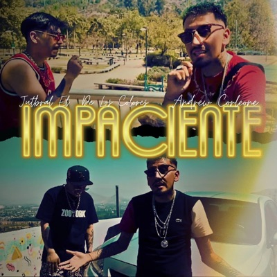Impaciente (feat. Andrew corleone) - Single