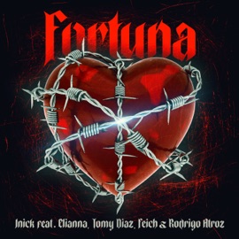 Fortuna (feat. Elianna, Tomy Diaz, Feich & Rodrigo Atroz) J Nick