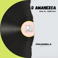 D Amanezca - Single - Mandribole Music & Eudi El Creativo