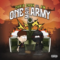 One Man Army (feat. AM) - Single - Chris Cash