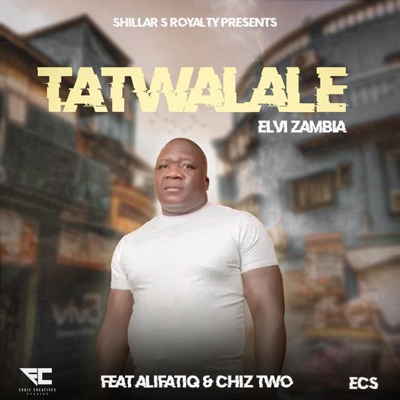 Tatwalale (feat. Chiz Two Music & Alifatiq) - Single