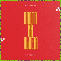 Brota na aldeia - Single - MC Vini DF & Dj Josias