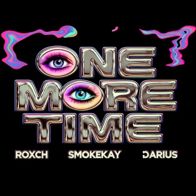 One More Time (feat. SmokeKay & ¡dariustheartist!) - Single