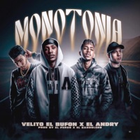 Monotonia (feat. Velito el bufón, DJ Perso & El Bandolero) - Single - El Andry