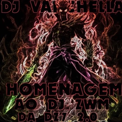 Homenagem Ao Dj Zwm Da Dz7 2.0 - Single