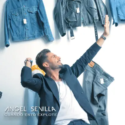 Listen to Cuando Esto Explote - Single by Angel Sevilla
