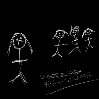 U GOT 2 HIGH (feat. Scrammer) - Single