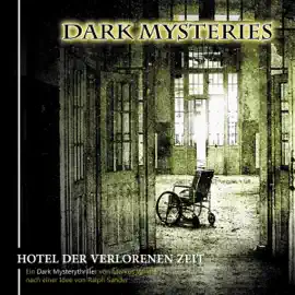 Hotel der verlorenen Zeit: Dark Mysteries 3