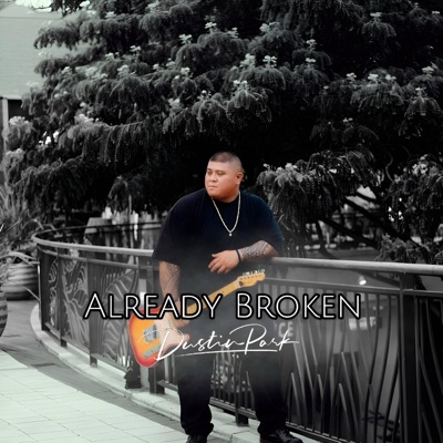 Already Broken - Single