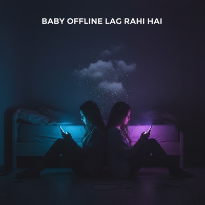 Baby Offline Lag Rahi Hai - Single