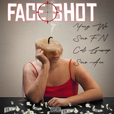Faceshot (feat. Cali Guwap, Sino Fn & Yung Wu) - Single