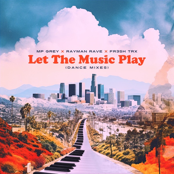 Let the Music Play (Dance Mixes) - Single