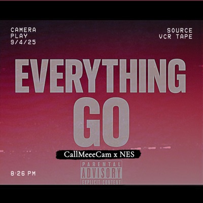 Everything Go (feat. Nes) [Radio Edit] - Single