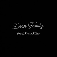 Dear Family.. (feat. YRK Smokey) - Single - Zappa T