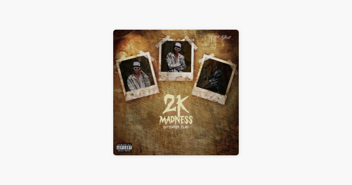 2K Madness - Album by JR IGhost - Apple Music