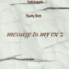 Message to my ex 2 - Single