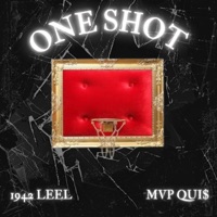 One Shot (feat. MVP Qui$) - Single - 1942 Leel