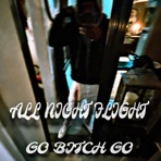All Night Flight (feat. DaeLow) [Go Bitch Go] - Single
