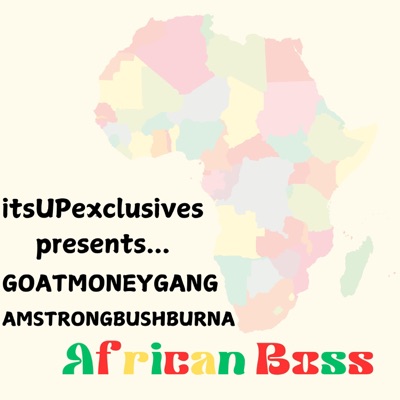 African Boss (feat. AMSTRONGBUSHBURNA) - Single