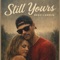 Still yours - Beau Landon lyrics